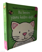 Bu Benim Yavru Kedim Değil…;Kulakları Fazla
Yumuşak