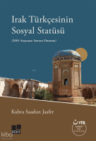 Irak Türkçesinin Sosyal Statüsü;(2005
Anayasası Sonrası Durumu)