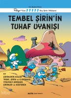 Tembel Şirin’in Tuhaf Uyanışı ve Şirinlerin
Küçük Treni, Şirin Ve Ejderhası, İtfaiyeci
Şirinler, Şirinler ve Köstebek