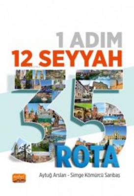 1 Adım 12 Seyyah 35 Rota Aytuğ Arslan