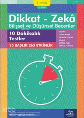 10 Dakikalık Testler ( 9 - 10 Yaş 4.Kitap, 265 Etkinlik );Dikkat – Zek