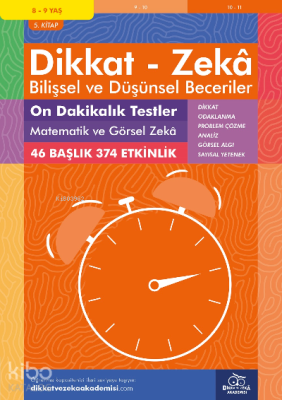 10 Dakikalık Testler Matematik ve Görsel Zeka (8 - 9 Yaş 5.Kitap, 374 