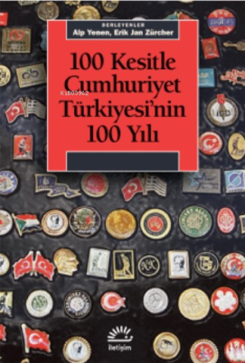 100 Kesitle Cumhuriyet Türkiyesi'nin 100 Yılı Alp Yenen