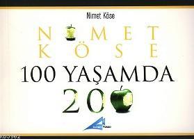 100 Yaşamda 200 Nimet Köse