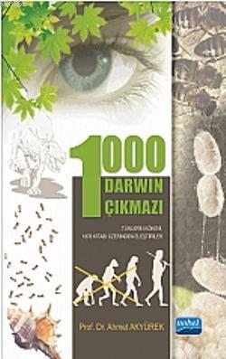 1000 Darwin Çıkmazı Ahmet Akyürek