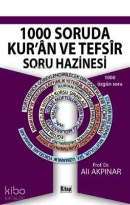 1000 Soruda Kur'ân ve Tefsîr Soru Hazinesi Ali Akpınar