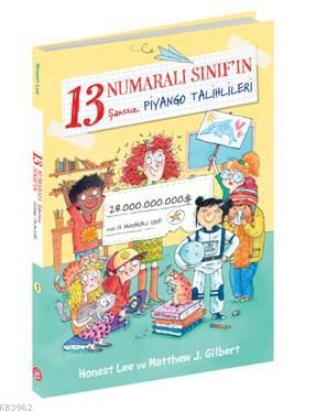 13 Numaralı Sınıf'ın Şansız Piyango Talihlileri Honest Lee