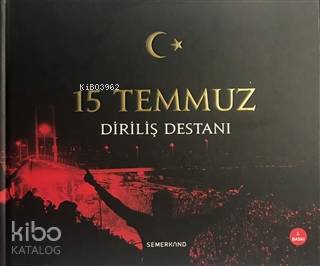 15 Temmuz Diriliş Destanı Kolektif