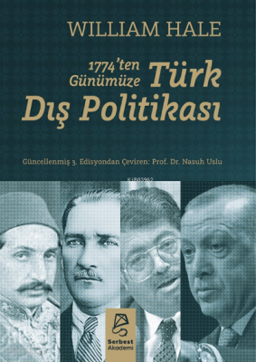 1774'ten Günümüze Türk Dış Politikası William Hale