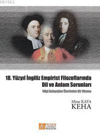 18. Yüzyıl İngiliz Empirist Filozoflarında Dil ve Anlam Sorunları Mine