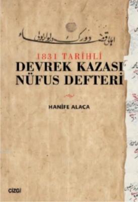 1831 Tarihli Devrek Kazası Nüfus Defteri Hanife Alaca