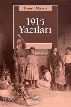 1915 Yazıları Taner Akçam