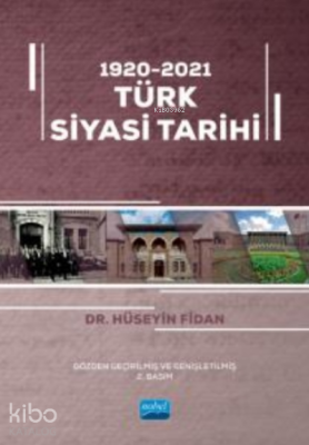 1920-2021 Türk Siyasi Tarihi Hüseyin Fidan