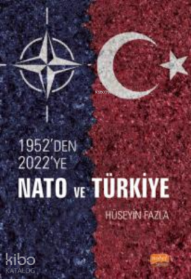 1952’den 2022’ye NATO ve Türkiye Hüseyin Fazla