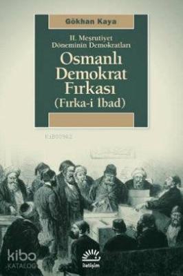 Osmanlı Demokrat Fırkası Gökhan Kaya