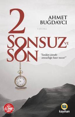 2 Sonsuz ve Son Ahmet Buğdaycı