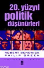 20. Yüzyıl Politik Düşünürleri Robert Benewick