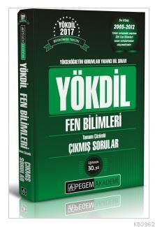 2017 YÖKDİL Fen Bilimleri Tamamı Çözümlü Çıkmış Sorular Kolektif