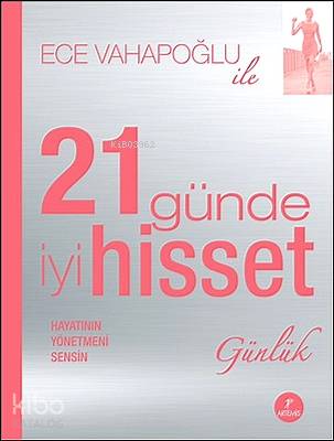 21 Günde İyi Hisset Günlük Ece Vahapoğlu