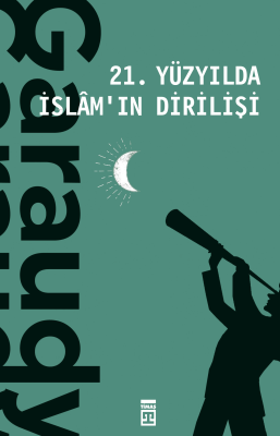 21. Yüzyılda İslam'ın Dirilişi Roger Garaudy