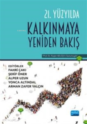 21. Yüzyılda Kalkınmaya Yeniden Bakış Şerif Öner