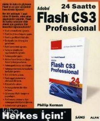 24 Saatte Adobe Flash Cs3 Professional Phillip Kerman