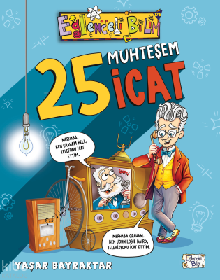 25 Muhteşem İcat Yaşar Bayraktar