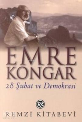 28 Şubat ve Demokrasi Emre Kongar