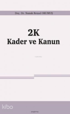 2K Kader ve Kanun Namık Kemal Okumuş