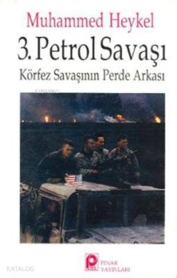 3. Petrol Savaşı Muhammed Heykel