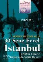 30 Sene Evvel İstanbul Sermet Muhtar Alus