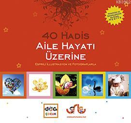 40 Hadis Aile Hayatı Üzerine Vahit Uslu