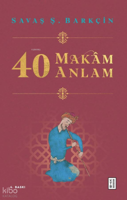 40 Makam 40 Anlam Savaş Ş. Barkçin