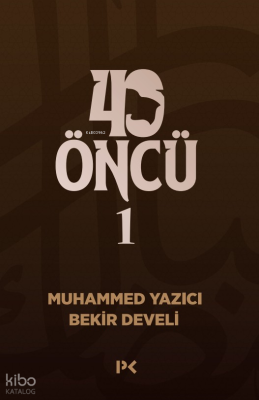 40 Öncü - 1 Bekir Develi