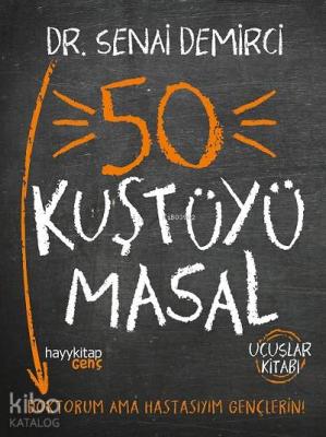 50 Kuştüyü Masal Senai Demirci