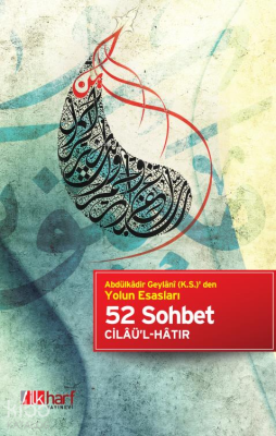 52 Sohbet Abdülkadir Geylani