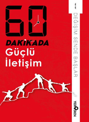 60 Dakikada Güçlü İletişim;Değişim Sende Başlar 1 Kolektif