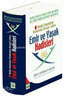 8 Hadis İmamının Kitabından Rivayet Edilen Emir ve Yasak Hadisleri İbn