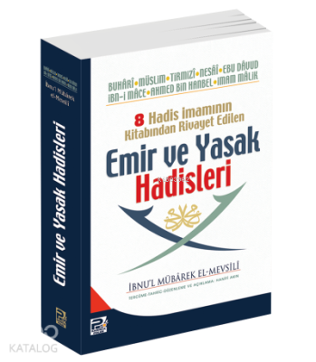 8 Hadis İmamının Kitabından Rivayet Edilen Emir ve Yasak Hadisleri İbn