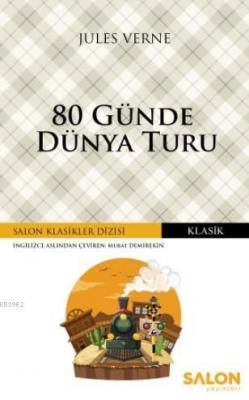 80 Günde Dünya Turu Jules Verne