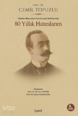 80 Yıllık Hatıralarım Aykut Kazancıgil