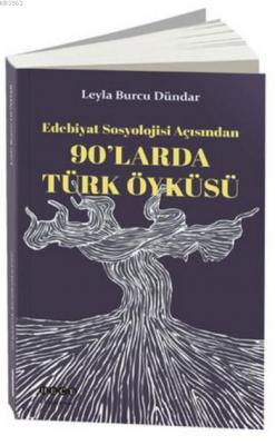 90'larda Türk Öyküsü Leyla Burcu Dündar