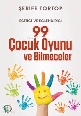 99 Çocuk Oyunu Ve Bilmeceler Şerife Tortop