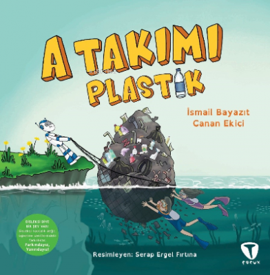 A Takımı: Plastik Canan Ekici