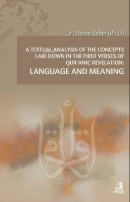 A Textual Analysis Of The Concepts Laid Down;In The First Verses Of Qu