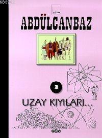 Abdülcanbaz 3; Uzay Kıyıları Turhan Selçuk