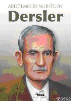 Abdülmecid Nursi'den Dersler Abdülmecid Nursi