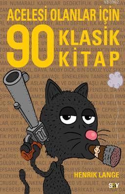 Acelesi Olanlar İçin 90 Klasik Kitap Henrik Lange