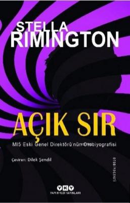 Açık Sır; MI5 Eski Genel Direktörü'nün Otobiyografisi Stella Rimington