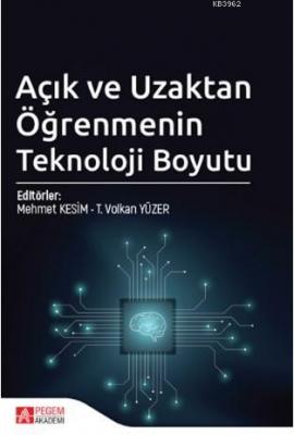 Açık ve Uzaktan Öğrenmenin Teknoloji Boyutu T. Volkan Yüzer